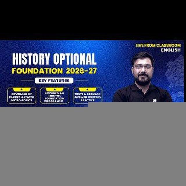History Optional Foundation (Vikas Ahlawat Sir)