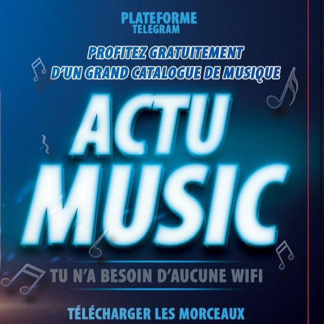 🎙🎙ACTU MUSIC 🎙🎙