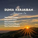 DUNIA KEAJAIBAN-Nooraizan Zie