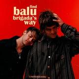 find balu brigada's way