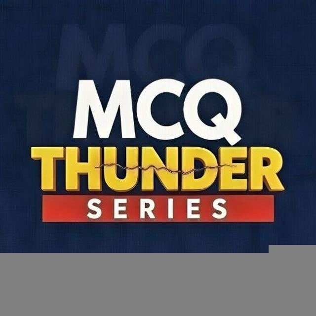 MCQ THUNDER SERIES