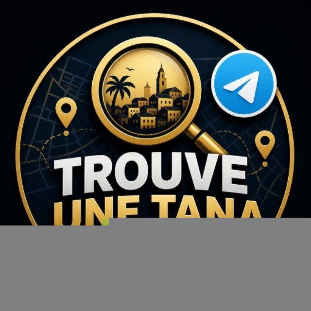 TROUVE UNE TANA