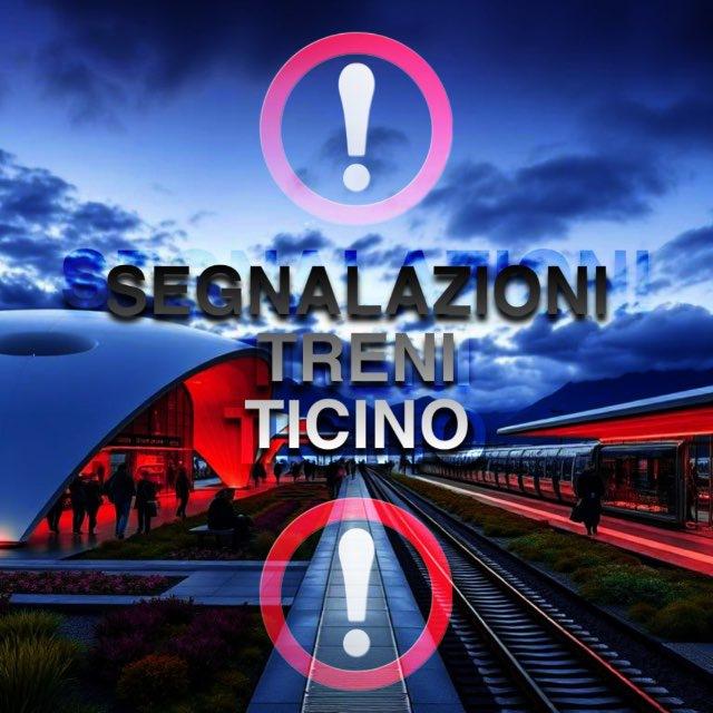 Segnalazioni Treni Ticino 🚂🇨🇭©