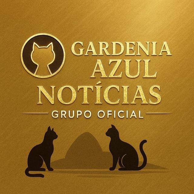 ♦️GRUPO V.I.P - GARDÊNIA GOLD NOTÍCIAS🥇😺🐈
