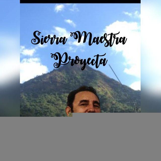 Sierra Maestra Proyecta🇨🇺