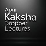 APNI KAKSHA DROPPER LECTURES | APNI KAKSHA 13TH LECTURES FREE BATCH
