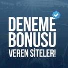 En Yeni Deneme Bonusu Veren Siteler