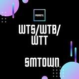 WTS WTB WTT SMTOWN STAN