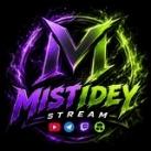 Mistidey Stream🟢🟣