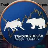 Trading y Bolsa para Torpes