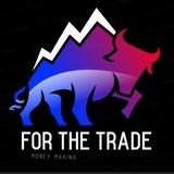 $ For The Trade $