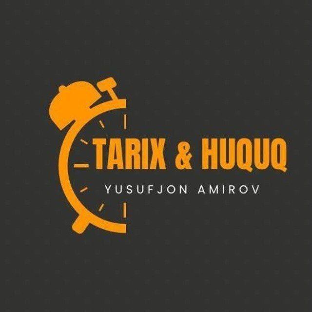 HUQUQ VA TARIX 𝖸𝖴𝖲𝖴𝖥𝖩𝖮𝖭 𝖠𝖬𝖨𝖱𝖮𝖵