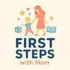 First Steps with Mom | Erta ta'lim blogi