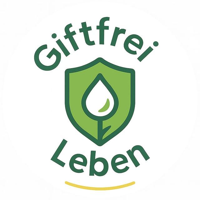 Giftfrei leben 🥗