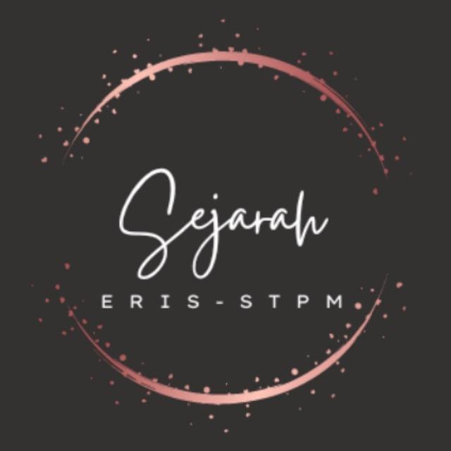 SEJARAH STPM (SEM1/2/3)~ Eris