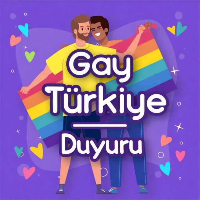 Gay Turkiye - Duyuru 🏳️‍🌈