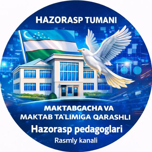 Hazorasp pedagoglari|Rasmiy kanal