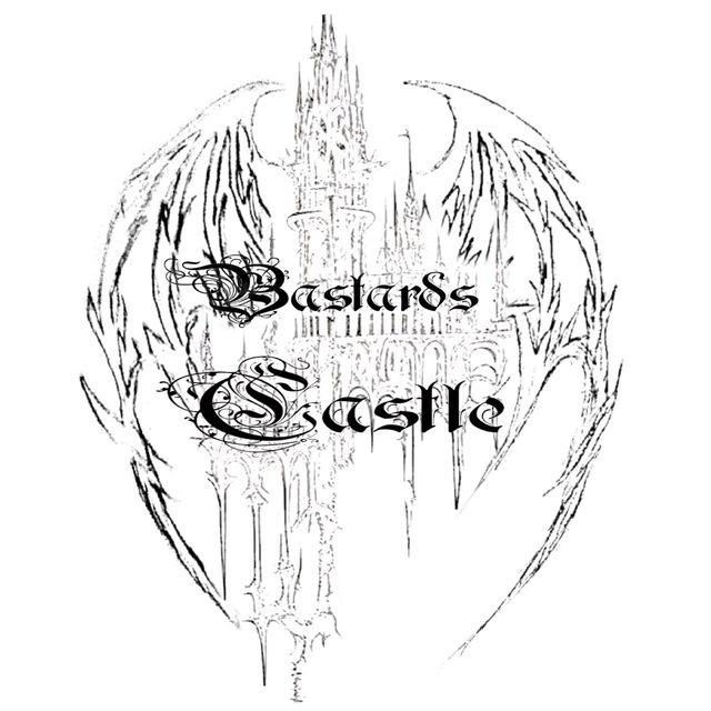 BASTARDS CASTLE