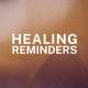 Healing Reminders