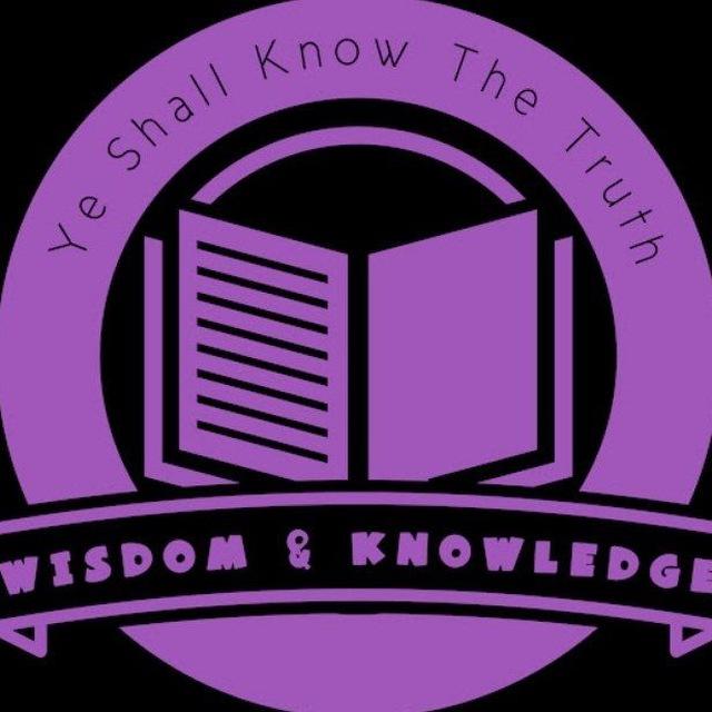 Wisdom & Knowledge