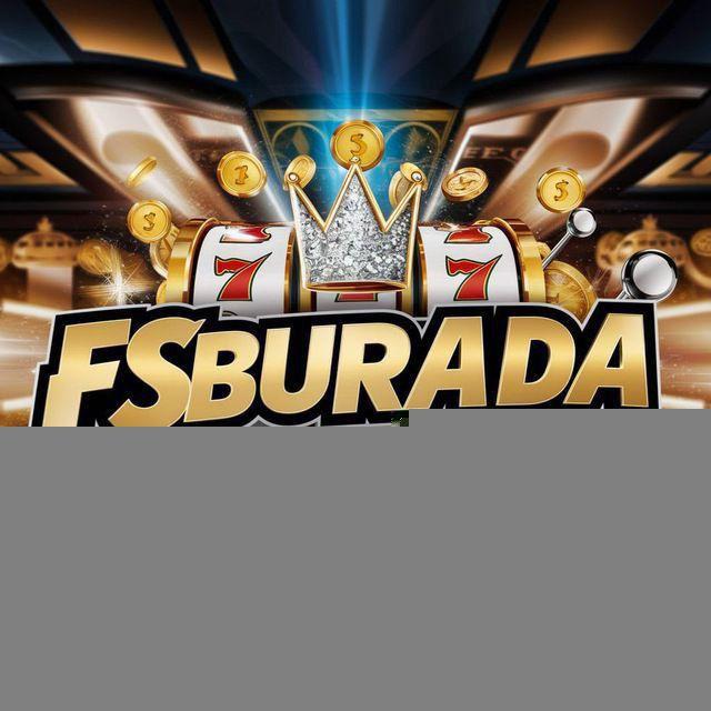 FSBURADA DUYURU 👑