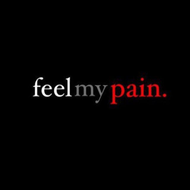 Feel my pain.
