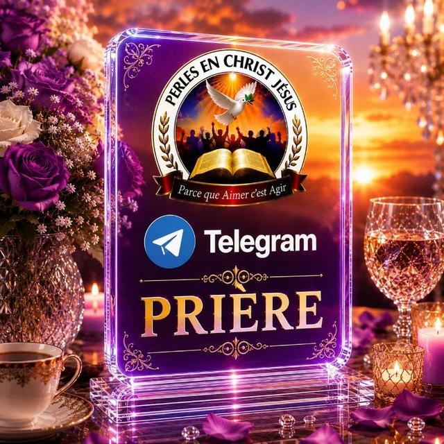 " CANAL PRIÈRE"Perles en Christ Jésus édification
