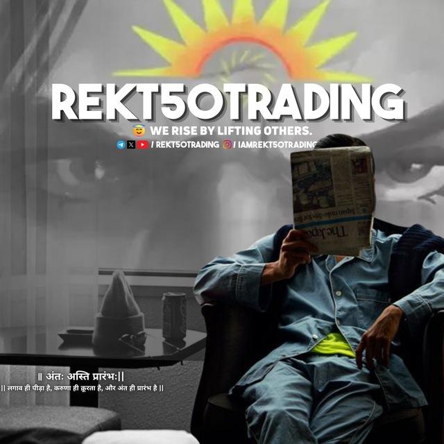 Rekt50Trading (📸/iamrekt50trading/)