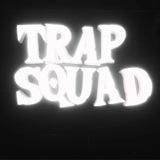 TRAP SQUAD #trap