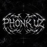 PHONK UZ