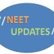 NEET UG UPDATES & Notification Counselling
