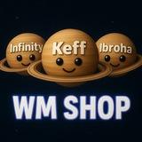 KEFF'S & INFINITY'S & IBROHA'S WM SHOP