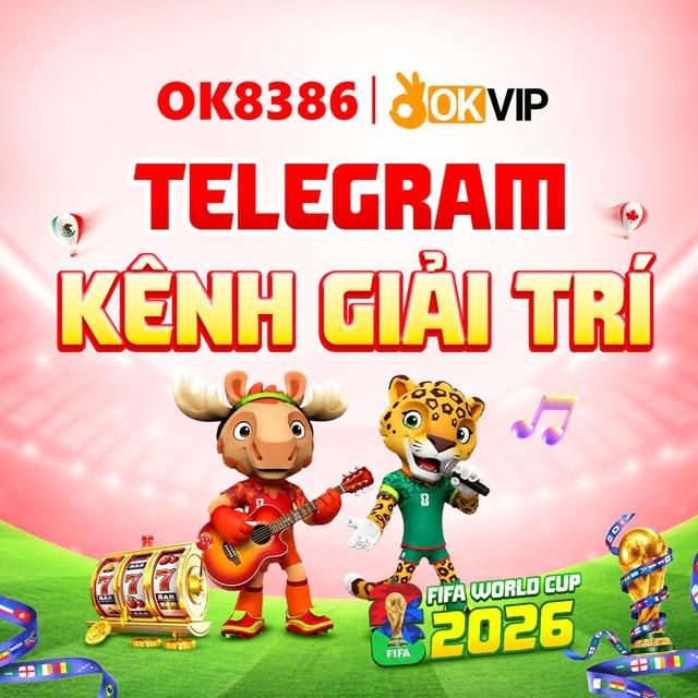 OK8386 - KÊNH GIẢI TRÍ