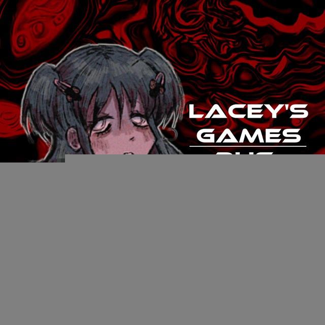 Lacey's Games | [RUS FANDOM]